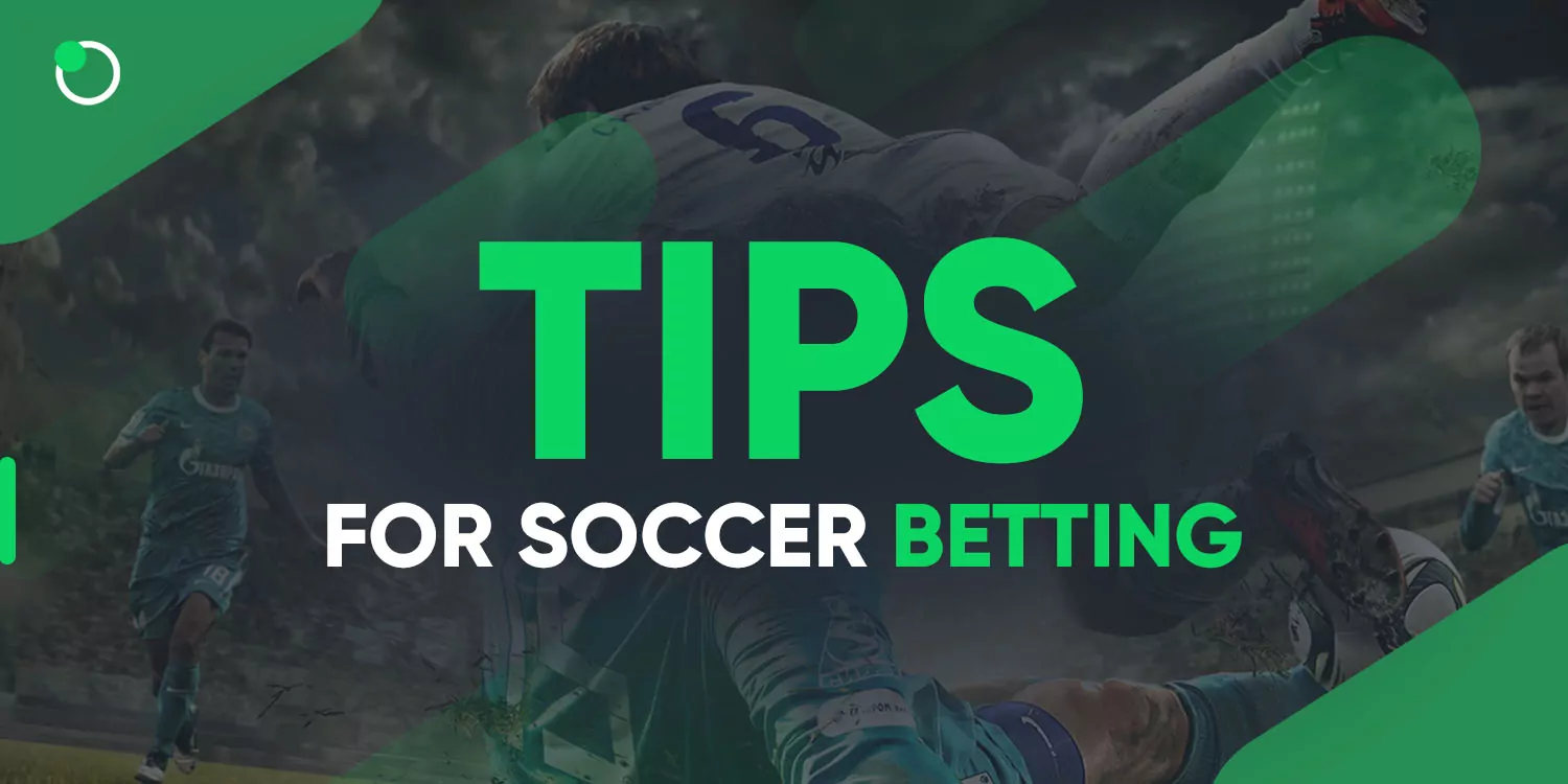 Tips for Betting on Soccer 2022