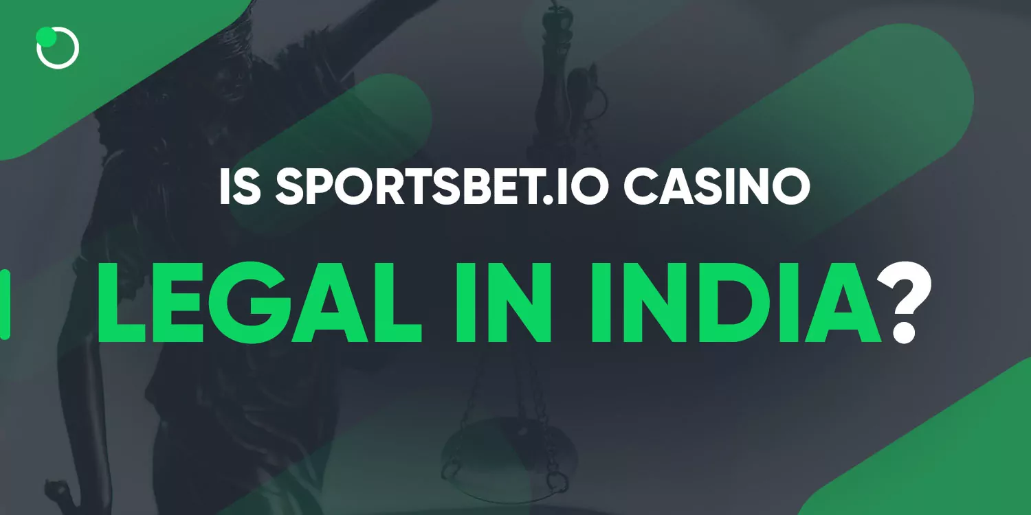 Is Sportsbet.io Casino Legal in India